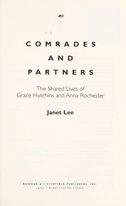 Cover of: Comrades and partners: the shared lives of Grace Hutchins and Anna Rochester