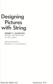 Designing pictures with string by Robert E. Sharpton