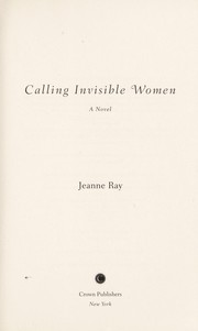 Cover of: Calling invisible women: a novel