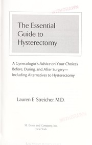 Cover of: The essential guide to hysterectomy by Lauren F. Streicher