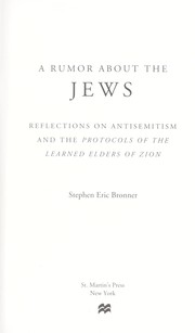 Cover of: A rumor about the Jews: reflections on antisemitism and the Protocols of the learned elders of Zion