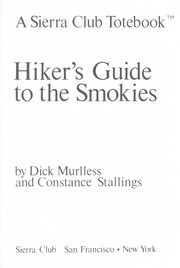 Hiker's guide to the Smokies by Dick Murlless, Constance Stallings