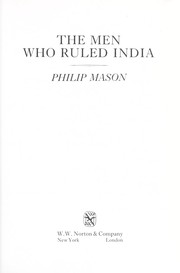 The men who ruled India by Mason, Philip.