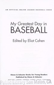 Cover of: MAJOR LEAGUE: MY GREATEST DAY IN BASEBALL (HARDCOVER) (Official Major League Baseball Book)