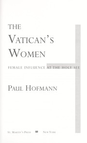 Cover of: The Vatican's women: female influence at the Holy See