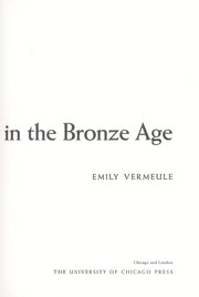 Greece in the bronze age by Emily Vermeule