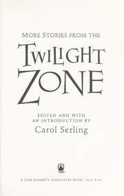 More stories from the Twilight zone by Carol Serling, Robert J. Serling, Rod Serling