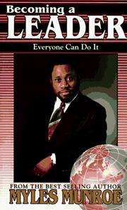 Becoming a leader by Myles Munroe
