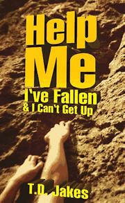 Cover of: Help me I've fallen and I can't get up!