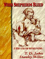 Cover of: When Shepherds Bleed: A Study Guide for Wounded Pastors