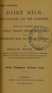Cover of: Dairy milk: its dangers and the remedies ...