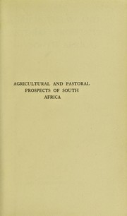 Cover of: Agricultural and pastoral prospects of South Africa