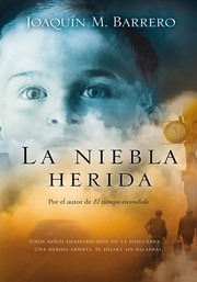 Cover of: La niebla herida