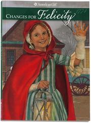 Cover of: Changes for Felicity by Valerie Tripp