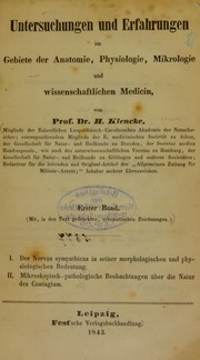 Cover of: Untersuchungen und Erfahrungen im Gebiete der Anatomie, Physiologie, Mikrologie und wissenschaftlichen Medicin