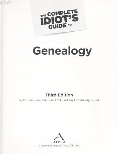 The complete idiot's guide to genealogy by Christine Rose