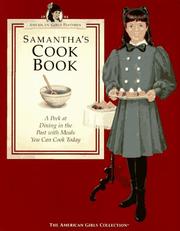 Cover of: Samantha's cookbook: a peek at dining in the past with meals you can cook today