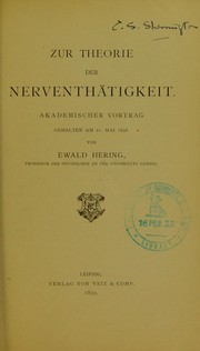 Cover of: Zur Theorie der Nerventh©Þtigkeit: akademischer vortrag gehalten am 21, Mai 1898