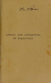 Cover of: Annals and antiquities of Rajast'han, or, the Central and Western Rajpoot States of India