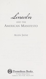 Cover of: The American manifesto: Lincoln's "ancient faith"