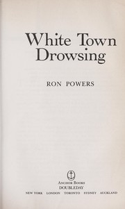 Cover of: White town drowsing by Ron Powers