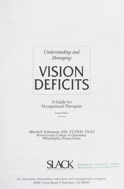 Cover of: Understanding and managing vision deficits: a guide for occupational therapists