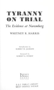 Cover of: Tyranny on trial by Whitney R. Harris