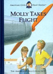 Cover of: Molly takes flight by Valerie Tripp