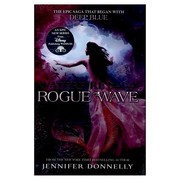 Rogue Wave (Waterfire Saga #2) by Jennifer Donnelly