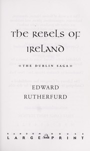 Cover of: The rebels of Ireland by Edward Rutherfurd