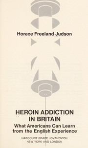 Cover of: Heroin addiction in Britain: what Americans can learn from the English experience.