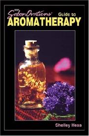 Cover of: SalonOvations' guide to aromatherapy by Shelley Hess