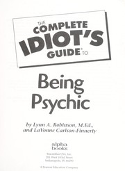 Cover of: The complete idiot's guide to being psychic