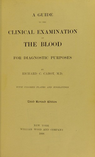 A guide to the clinical examination of the blood for diagnostic purposes
