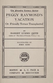 Cover of: Peggy Raymond's vacation; or, Friendly Terrace transplanted