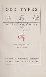 Cover of: Odd types: a character comedy