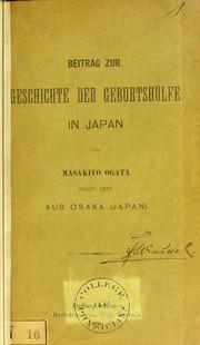 Cover of: Beitrag zur Geschichte der Geburtsh©ơlfe in Japan