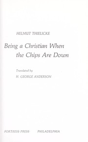 Cover of: Being a Christian when the chips are down