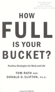 Cover of: How full is your bucket? : positive strategies for work and life