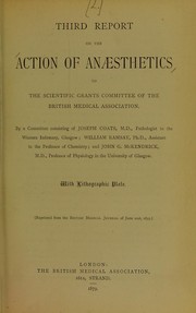Cover of: Third report on the action of anaesthetics to the Scientific Grants Committee of the British Medical Association