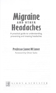 Cover of: Migraine and other headaches: a practial guide to understanding, preventing and treating headaches