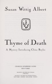 Cover of: Thyme of death: a mystery introducing China Bayles