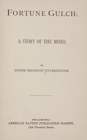 Cover of: Fortune Gulch: a story of the mines