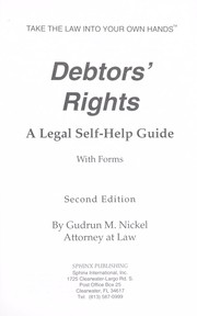 Cover of: Debtors' rights: a legal self-help guide, with forms