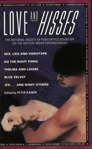 Cover of: Love and Hisses: The National Society of Film Critics Sound Off on the Hottest Movie Controversies