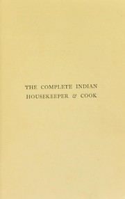 Cover of: The complete Indian housekeeper & cook | Flora Annie Webster Steel
