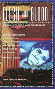 Cover of: Flesh and blood: the National Society of Film Critics on sex, violence, and censorship