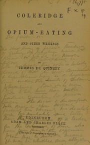 Cover of: Coleridge and opium-eating, and other writings