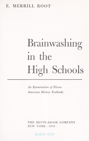 Cover of: Brainwashing in the high schools: an examination of eleven American history textbooks.