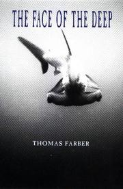 The face of the deep by Thomas Farber
